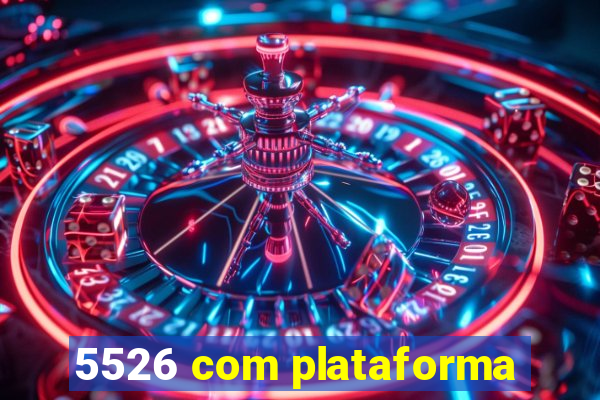 5526 com plataforma